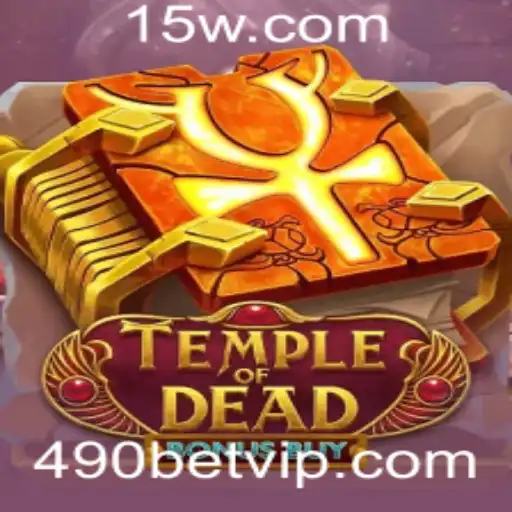 490bet - Explorando o Fascinante Mundo de TempleofDeadBonusBuy